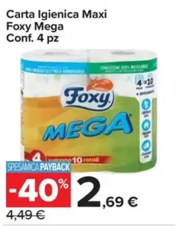 Carrefour Express Carta Igienica Maxi Foxy Mega offerta