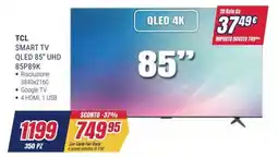 Trony TCL SMART TV QLED 85" UHD 85P89K offerta