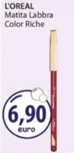 Acqua & Sapone L'OREAL Matita Labbra Color Riche offerta