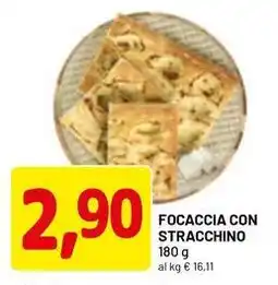 DPiù Focaccia con stracchino offerta