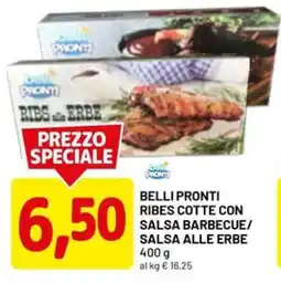 DPiù Belli pronti ribes cotte con salsa barbecue/ salsa alle erbe offerta
