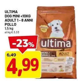 DPiù Ultima dog mini adult 1-8 anni pollo offerta