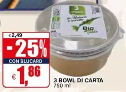 Il Gigante 3 bowl di carta offerta