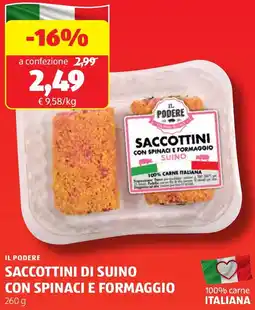 ALDI IL PODERE SACCOTTINI DI SUINO CON SPINACI E FORMAGGIO offerta