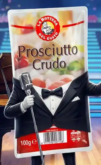 LA BOTTEGA DEL GUSTO Prosciutto crudo