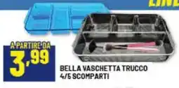 Risparmio Casa Bella vaschetta trucco 4/5 scomparti offerta