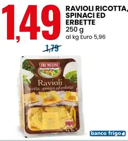 Eurospin Ravioli ricotta, spinaci ed erbette TRE MULINI offerta