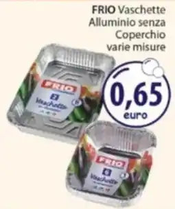 Acqua & Sapone FRIO Vaschette Alluminio senza Coperchio offerta