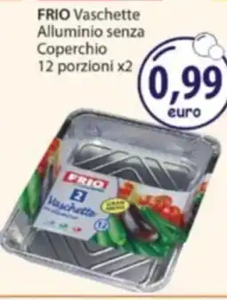 Acqua & Sapone FRIO Vaschette Alluminio senza Coperchio offerta
