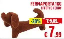 Satur Fermaporta effetto teddy offerta