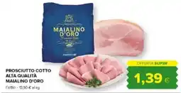 Tigre Amico Prosciutto cotto alta qualità MAIALINO D'ORO offerta