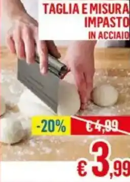 Satur Taglia e misura impasto in acciaio offerta