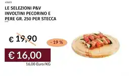 Prezzemolo e Vitale Le selezioni p&v involtini pecorino e pere per stecca offerta