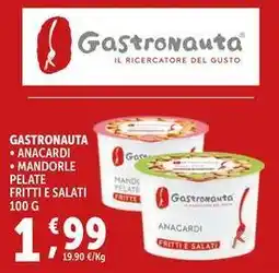 Deco Supermercati Gastronauta anacardi mandorle pelate fritti e salati offerta