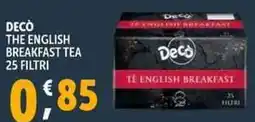 Deco Supermercati Decò the english breakfast tea 25 filtri offerta