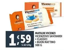 Deco Supermercati Matilde vicenzi vicenzovo savoiardi, classici e buon mattino offerta