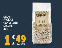 Deco Supermercati Decò fagioli cannellini secchi offerta