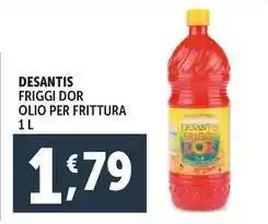 Deco Supermercati Desantis friggi dor olio per frittura offerta