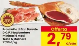 Interspar Prosciutto di San Daniele D.O.P. Stagionatura minima 16 mesi Testa & Molinaro offerta