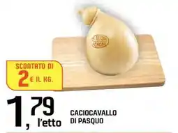 Famila Superstore Caciocavallo di pasquo offerta