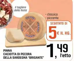 Famila Superstore Pinna caciotta di pecora della sardegna "BRIGANTE" offerta