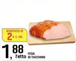 Famila Superstore Fesa di tacchino offerta