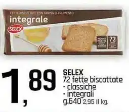Famila Superstore SELEX 72 fette biscottate offerta