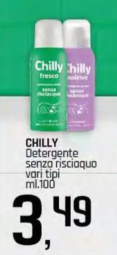 Famila Superstore CHILLY Detergente senza risciaquo offerta