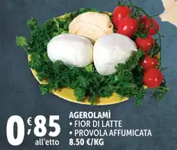 Deco Supermercati Agerolamì fior di latte provola affumicata offerta