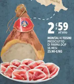 Deco Supermercati Montali e tosini prosciutto di parma dop 16 mesi offerta