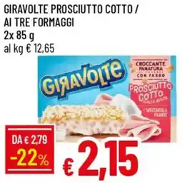 Galassia Giravolte prosciutto cotto / ai tre formaggi offerta