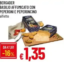 Galassia Bergader basilio affumicato con peperoni e peperoncino offerta