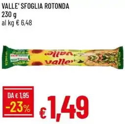 Galassia Valle' sfoglia rotonda offerta