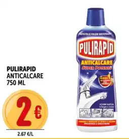 Deco Supermercati Pulirapid anticalcare offerta
