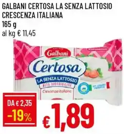 Galassia Galbani certosa la senza lattosio crescenza italiana offerta