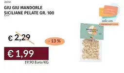 Prezzemolo e Vitale Giu giu mandorle siciliane pelate offerta