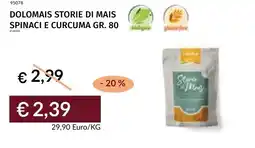 Prezzemolo e Vitale Dolomais storie di mais spinaci e curcuma offerta