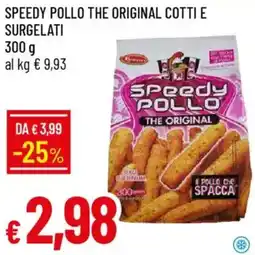 Galassia Speedy pollo the original cotti e surgelati offerta