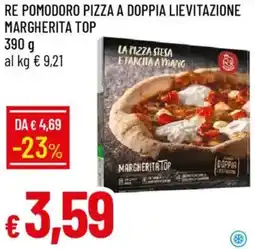 Galassia Re pomodoro pizza a doppia lievitazione margherita top offerta