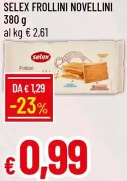 Galassia Selex frollini novellini offerta