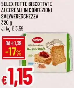 Galassia Selex fette biscottate ai cereali in confezioni salvafreschezza offerta
