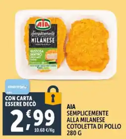 Deco Supermercati Aia semplicemente alla milanese cotoletta di pollo offerta