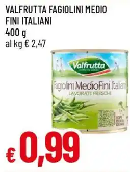 Galassia Valfrutta fagiolini medio fini italiani offerta