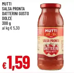 Galassia Mutti salsa pronta datterini gusto dolce offerta