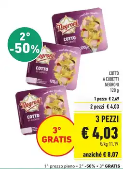 Conad Superstore Cotto a cubetti NEGRONI offerta