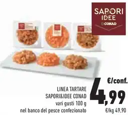 Conad Superstore Linea tartare SAPORI&IDEE CONAD offerta