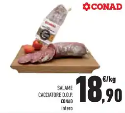 Conad Superstore Salame cacciatore d.o.p. CONAD offerta