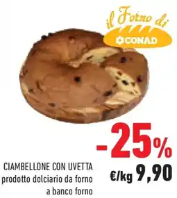 Conad Superstore Conad ciambellone con uvetta prodotto dolciario da forno offerta