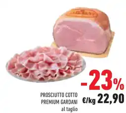 Conad Superstore PROSCIUTTO COTTO PREMIUM GARDANI offerta