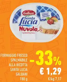 Conad Superstore Formaggio fresco spalmabile alla ricotta santa lucia GALBANI offerta